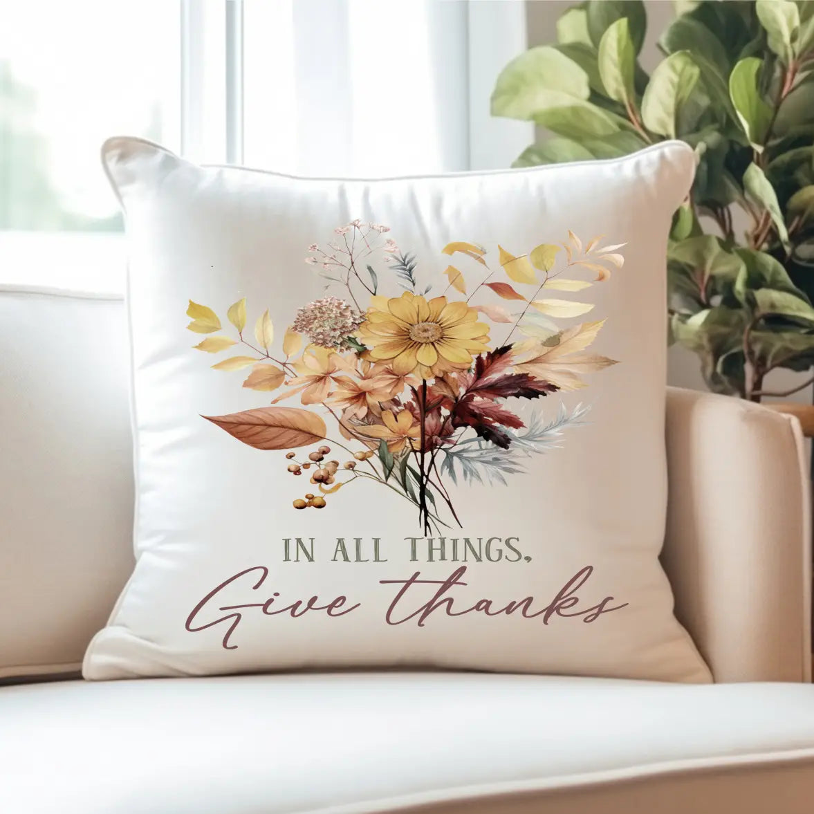 IN All Things Give Thanks Pillowcase 18x18