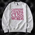 Caffeine Chaos & Cuss Words