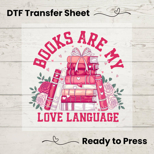 Books Are My Love Language – Valentine Book Lover DTF