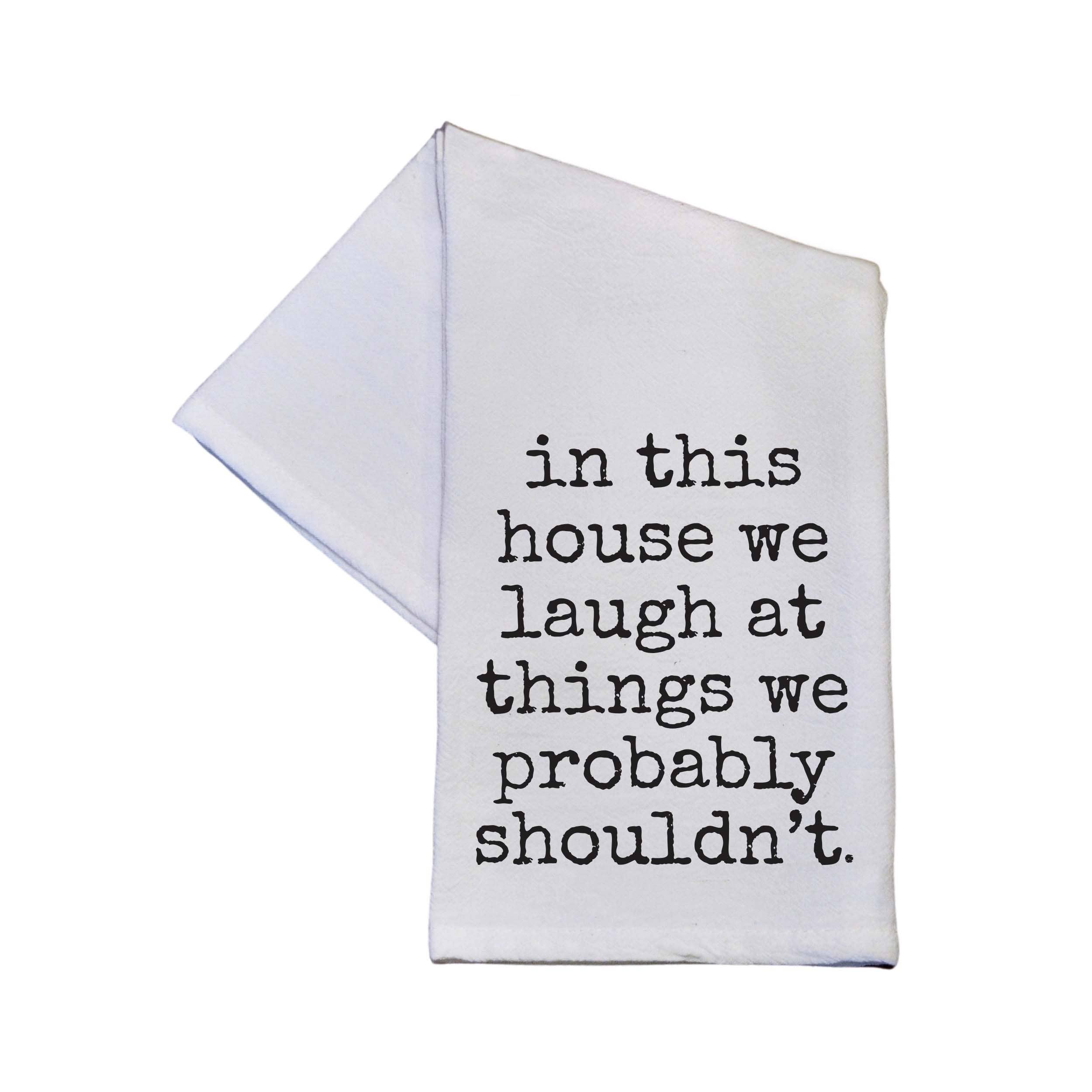 In This House We Laugh Funny Cotton Tea Towels 2026