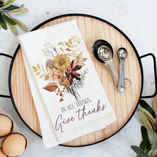 In All Things Give Thanks DishTowel