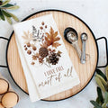 I love Fall Most Of All Dish Towel